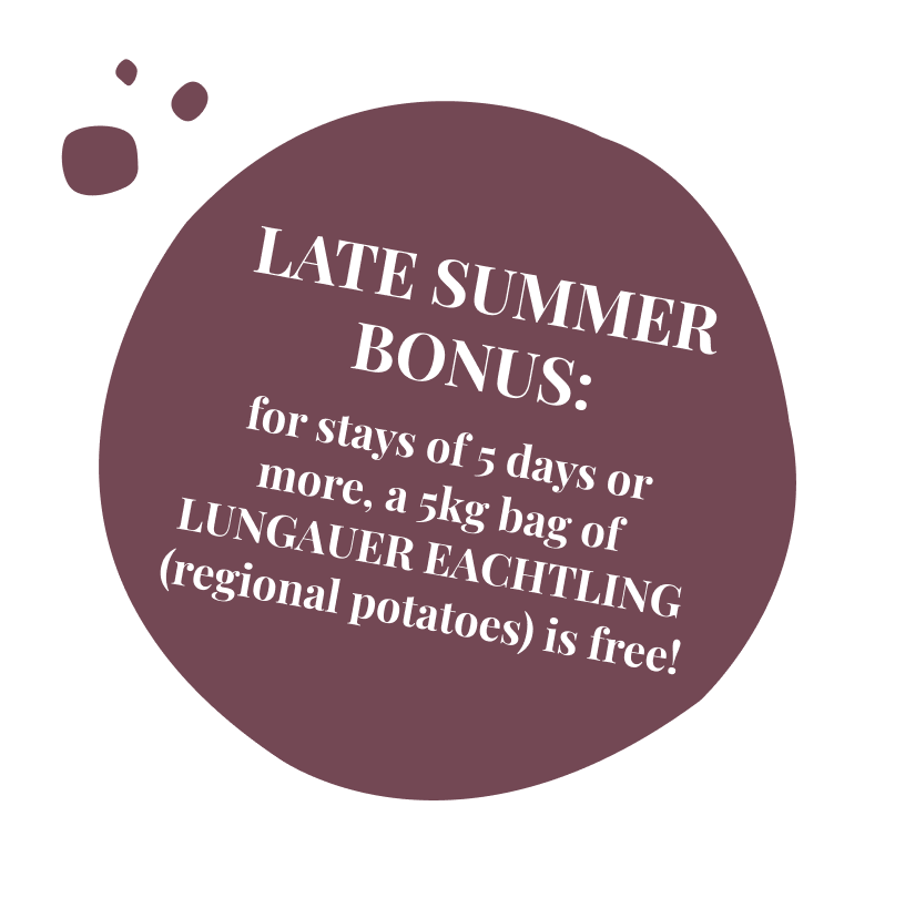 LATE SUMMER BONUS: A 5 kg bag of "LUNGAUER EACHTLING" from the LUNGAUER EACHTLING REGION